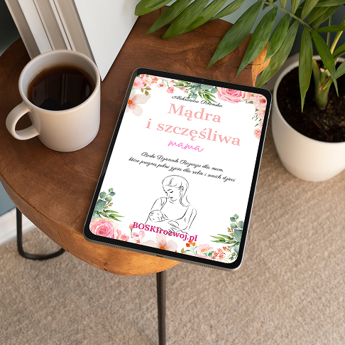 Mądra i szczęśliwa Mama